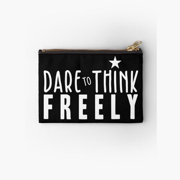 Item preview, Dare to Think Freely designed and sold by BlueZenStudio.