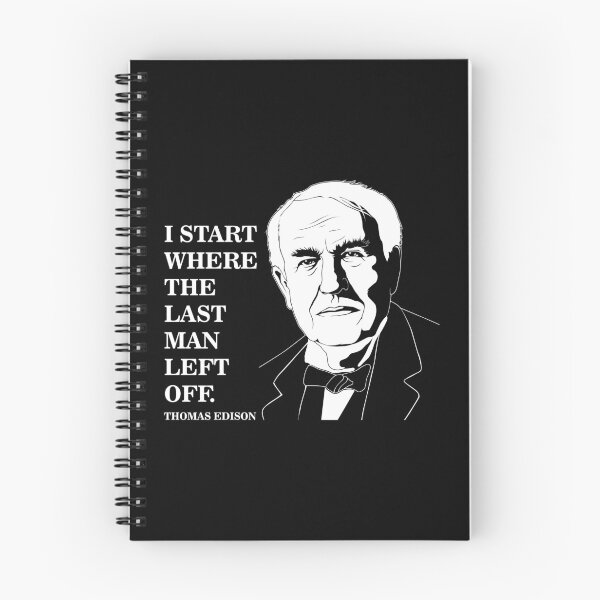 Item preview, Where I Start Motivational Thomas Edison Quote print designed and sold by jakehughes2015.