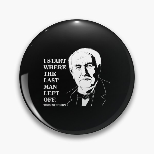 Item preview, Where I Start Motivational Thomas Edison Quote print designed and sold by jakehughes2015.