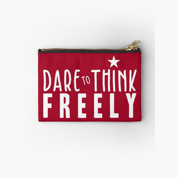 Item preview, Dare to Think Freely designed and sold by BlueZenStudio.