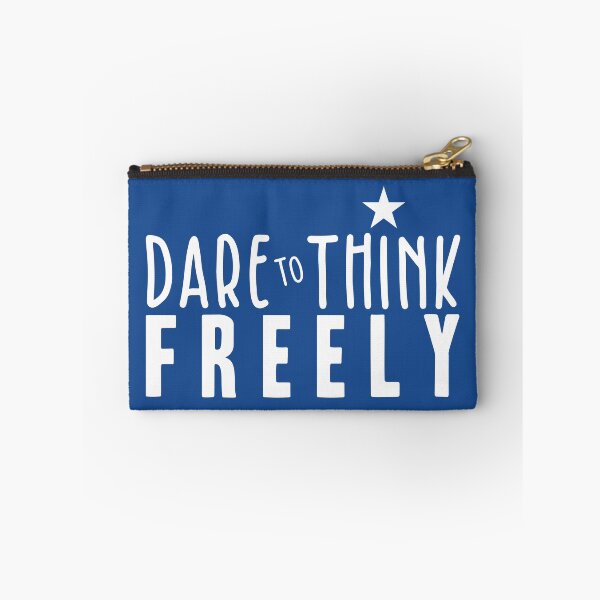 Item preview, Dare to Think Freely designed and sold by BlueZenStudio.