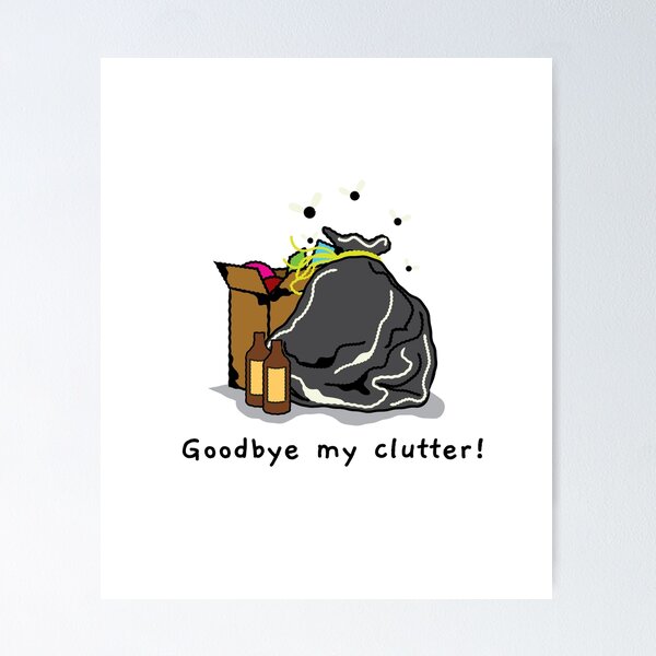 Item preview, Goodbye My Clutter Minimalism Clutter-Free  designed and sold by Elena's Shop.