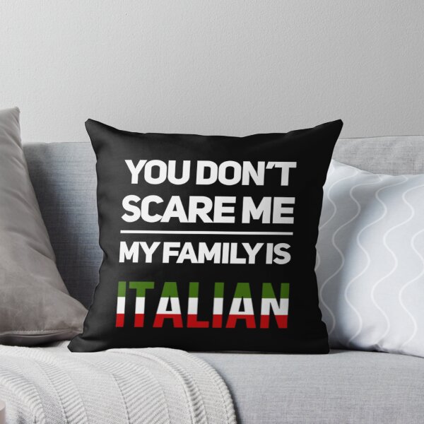Item preview, You Dont Scare Me - My Family Is Italian designed and sold by molamode.