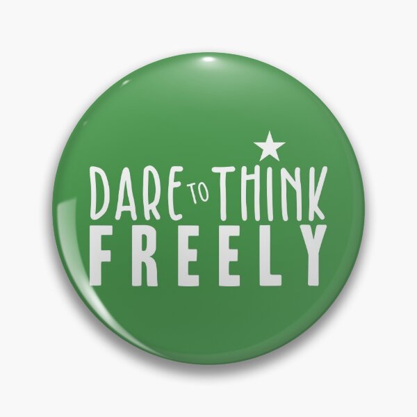 Item preview, Dare to Think Freely designed and sold by BlueZenStudio.