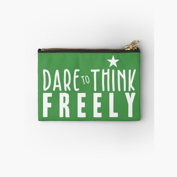 Item preview, Dare to Think Freely designed and sold by BlueZenStudio.