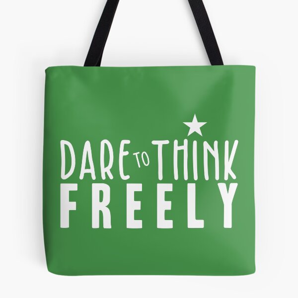 Item preview, Dare to Think Freely designed and sold by BlueZenStudio.