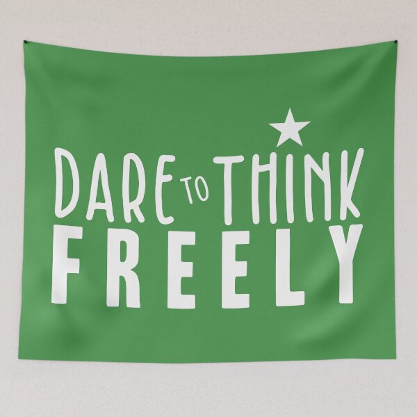 Item preview, Dare to Think Freely designed and sold by BlueZenStudio.
