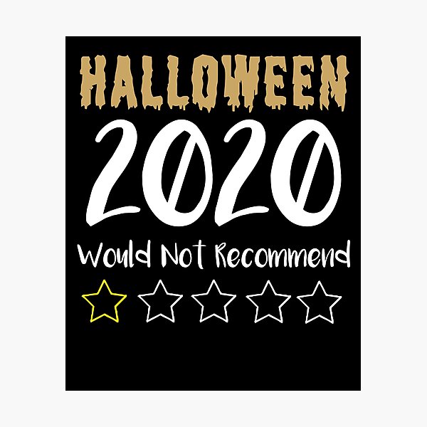 Item preview, Halloween 2020 Would Not Recommend,halloween Rating Review gift designed and sold by Noussairox.