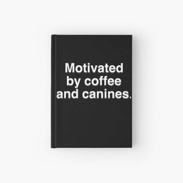 Item preview, Motivated By Coffee And Canines designed and sold by BellaTho.