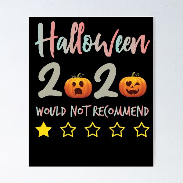 Item preview, Halloween 2020 Would Not Recommend,halloween Rating Review gift designed and sold by Noussairox.