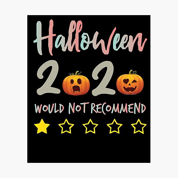 Item preview, Halloween 2020 Would Not Recommend,halloween Rating Review gift designed and sold by Noussairox.
