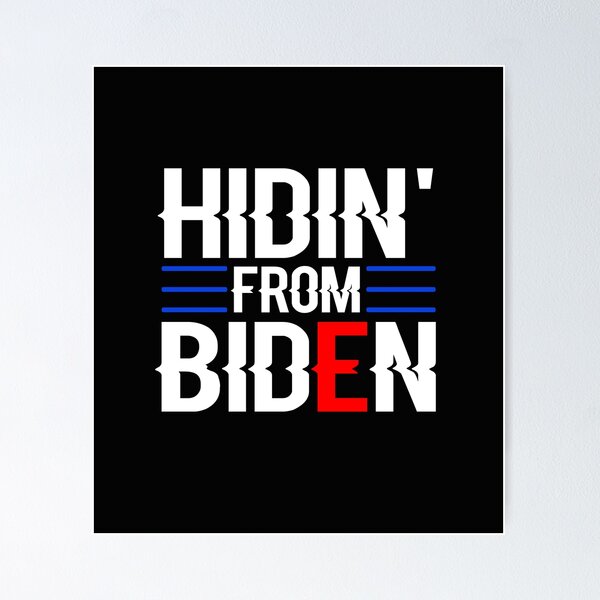 Item preview, Hiding from Biden designed and sold by ayyoubdz.