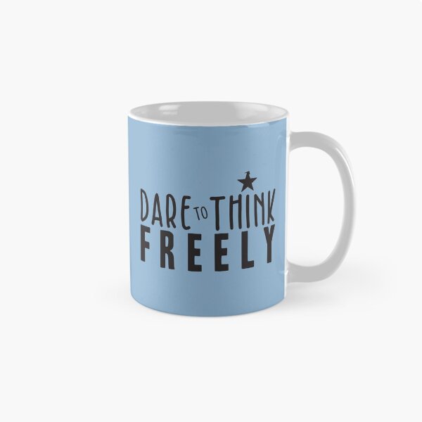 Item preview, Dare to Think Freely designed and sold by BlueZenStudio.