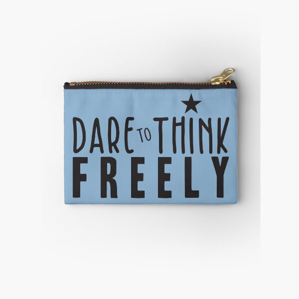 Item preview, Dare to Think Freely designed and sold by BlueZenStudio.
