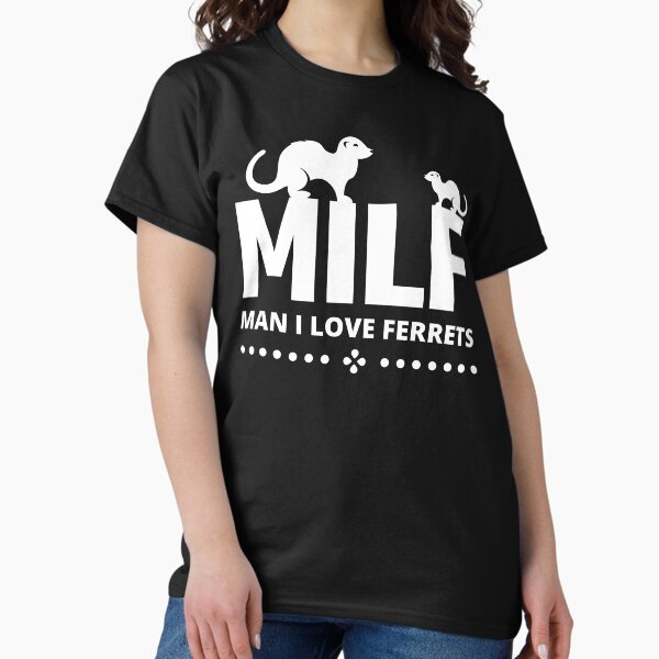 Artikel-Vorschau von Milf Man Ich liebe Frettchen Nettes Tier, designt und verkauft von Tatt-Hooligans.