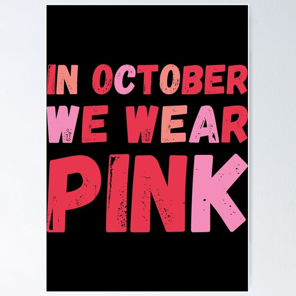 Item preview, In October We Wear Pink Breast Cancer Support designed and sold by kurokameart.