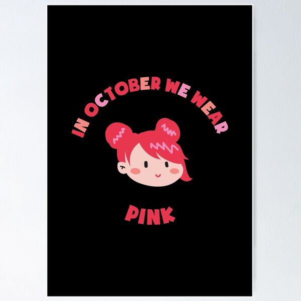 Item preview, In October We Wear Pink Breast Cancer Support designed and sold by kurokameart.