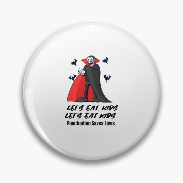 Item preview, Let's Eat Kids Punctuation Saves Lives designed and sold by Skaters.