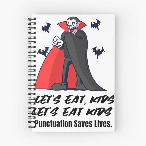 Item preview, Let's Eat Kids Punctuation Saves Lives designed and sold by Skaters.