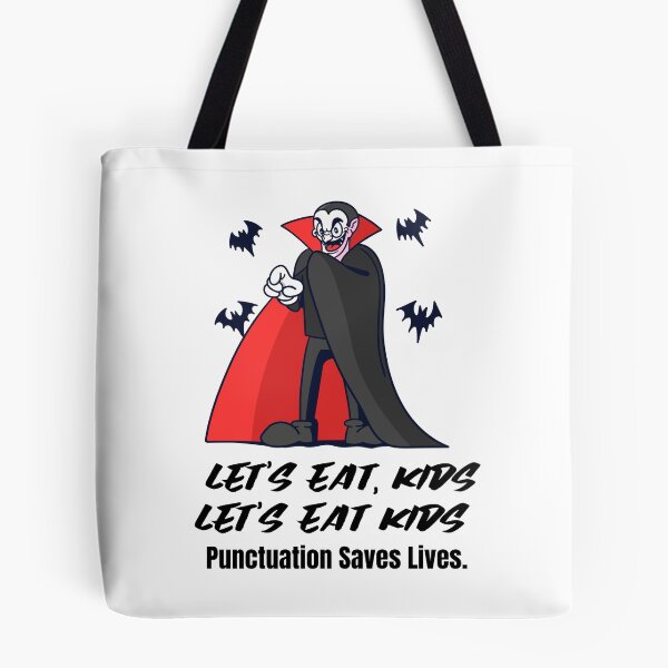 Item preview, Let's Eat Kids Punctuation Saves Lives designed and sold by Skaters.