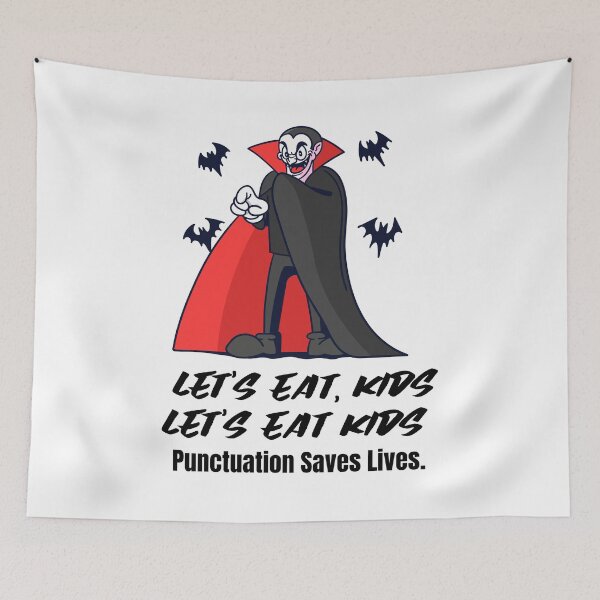 Item preview, Let's Eat Kids Punctuation Saves Lives designed and sold by Skaters.