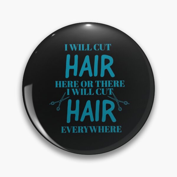Item preview, I will cut hair everywhere designed and sold by Monkey204.