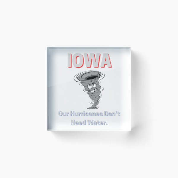 Item preview, IOWA Our hurricanes dont need water, I Survived Iowa Hurricane 2020 designed and sold by MERCH HQ.