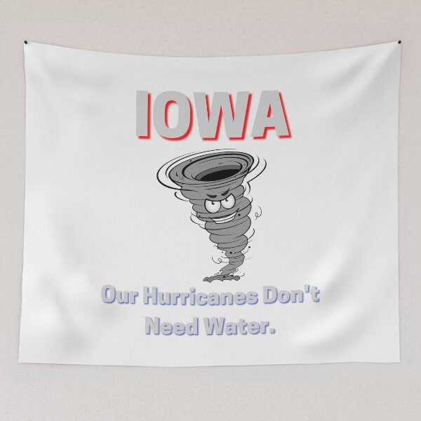 Item preview, IOWA Our hurricanes dont need water, I Survived Iowa Hurricane 2020 designed and sold by MERCH HQ.