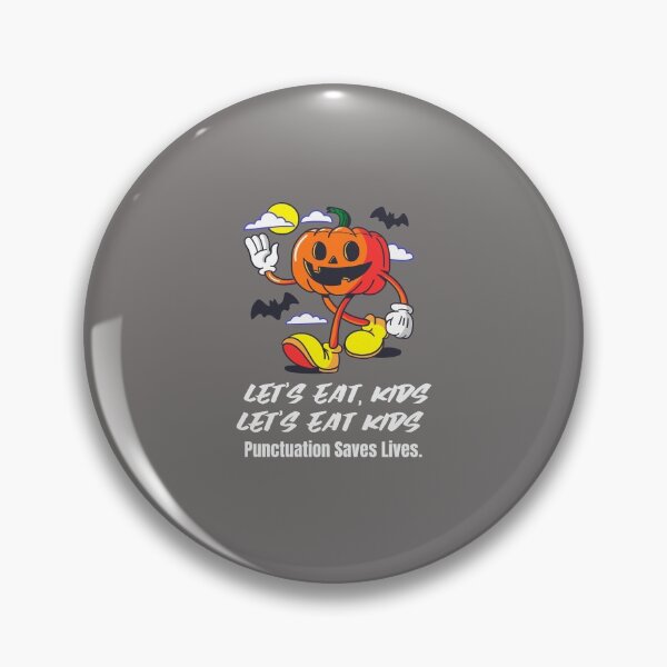 Item preview,  Let's Eat Kids Punctuation Saves Lives designed and sold by Skaters.