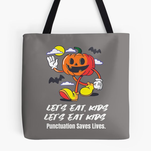 Item preview,  Let's Eat Kids Punctuation Saves Lives designed and sold by Skaters.