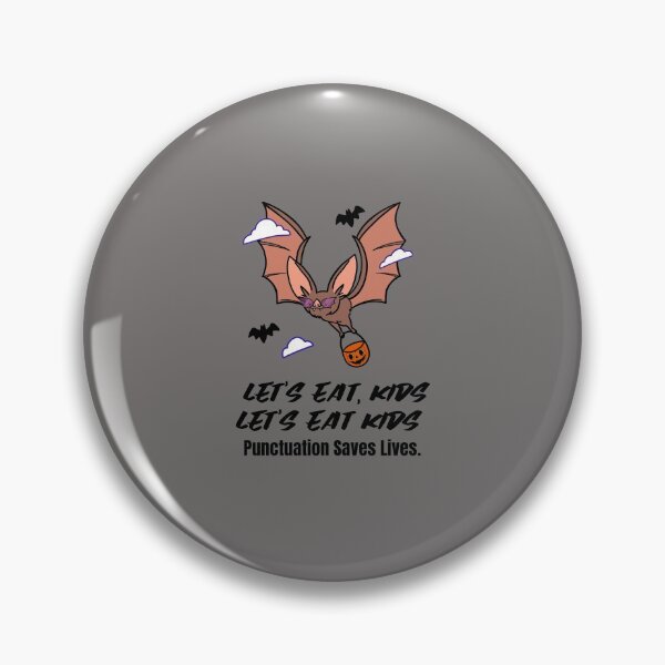 Item preview, Let's Eat Kids Punctuation Saves Lives designed and sold by Skaters.