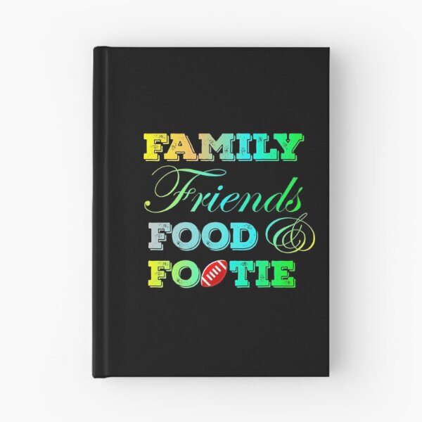 Item preview, Family Friends Food and Footie designed and sold by SchlossInspire.