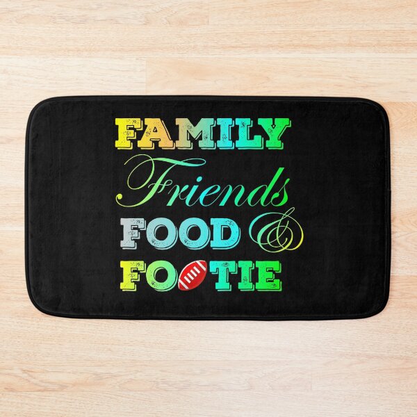Item preview, Family Friends Food and Footie designed and sold by SchlossInspire.