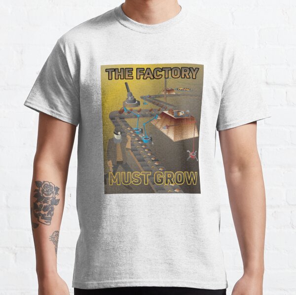 The Factory Must Grow - Factorio Poster Classic T-Shirt