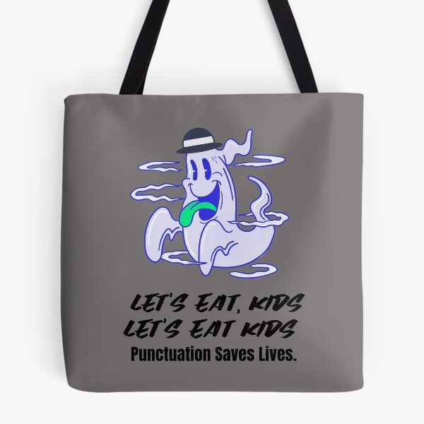 Item preview, Let's Eat Kids Punctuation Saves Lives designed and sold by Skaters.