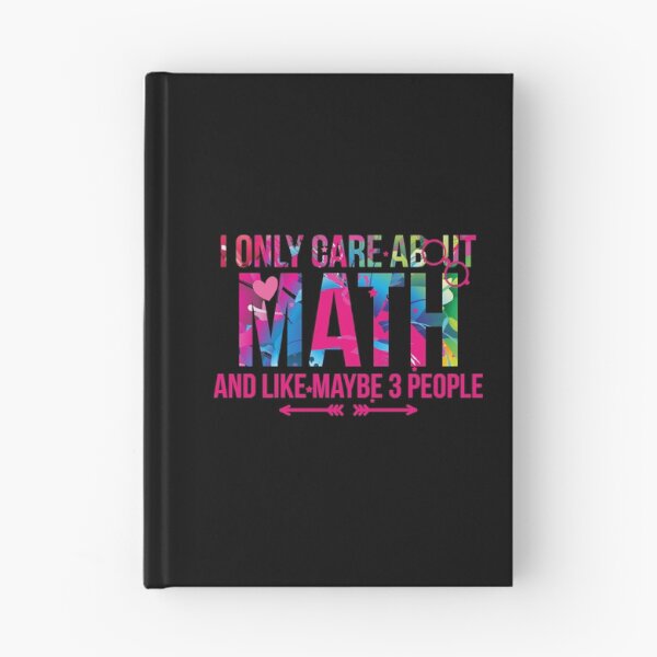 Item preview, I Only Care About Math And Like Maybe 3 People Maths designed and sold by at85productions.