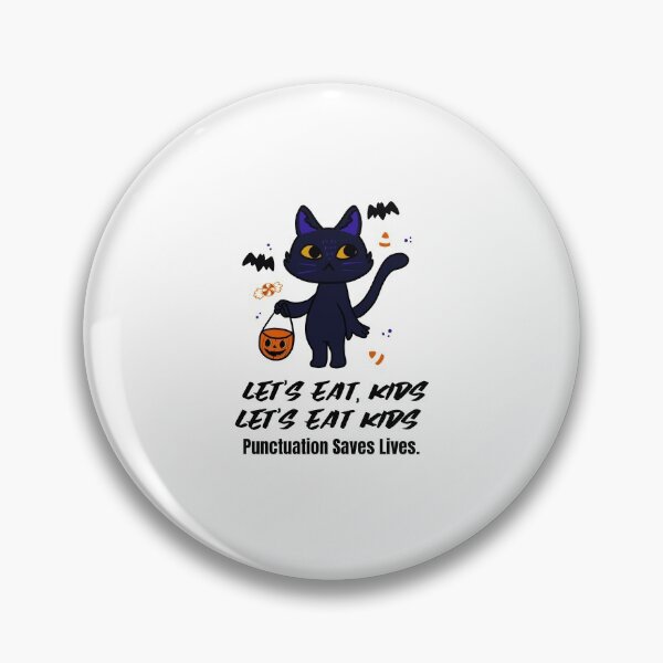 Item preview,  Let's Eat Kids Punctuation Saves Lives designed and sold by Skaters.
