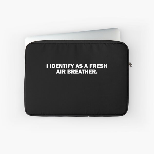 Item preview, I identify as a fresh air breather designed and sold by TheMattDesigns.
