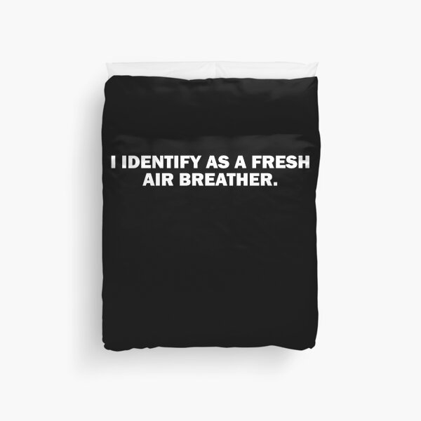 Item preview, I identify as a fresh air breather designed and sold by TheMattDesigns.