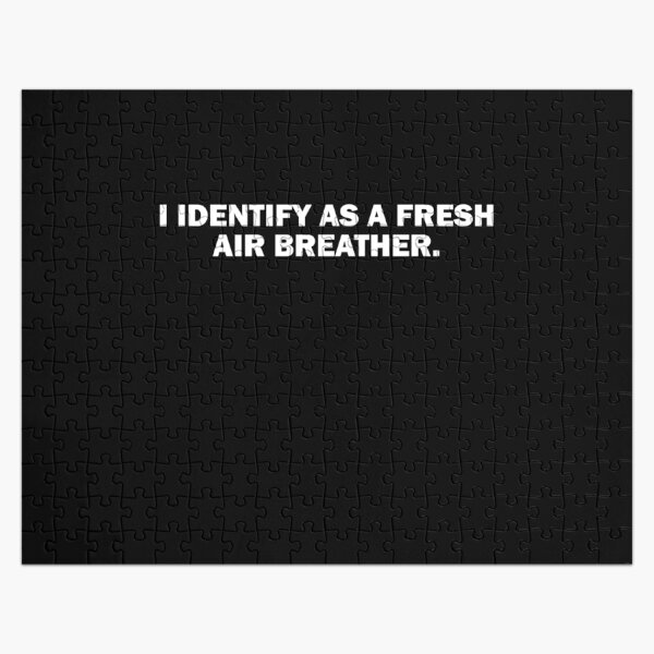 Item preview, I identify as a fresh air breather designed and sold by TheMattDesigns.
