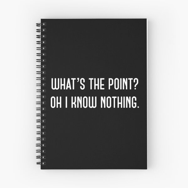 Item preview, Copy of What the point. Oh I know nothing  designed and sold by Ophiophagus.
