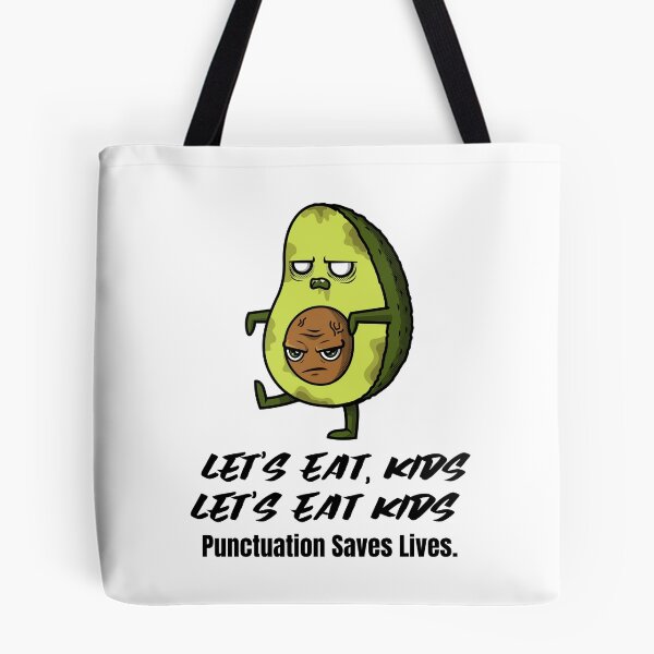 Item preview, Let's Eat Kids Punctuation Saves Lives designed and sold by Skaters.