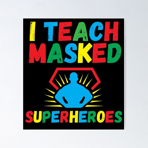 Item preview, I Teach Masked Superheroes  designed and sold by CodingForTech.