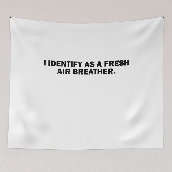 Item preview, I identify as a fresh air breather designed and sold by TheMattDesigns.
