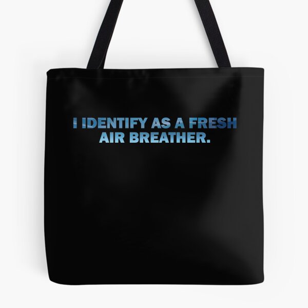 Item preview, I identify as a fresh air breather designed and sold by TheMattDesigns.