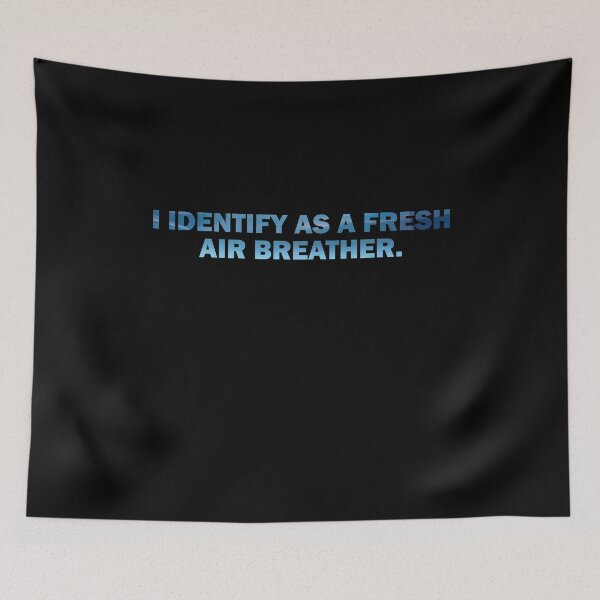 Item preview, I identify as a fresh air breather designed and sold by TheMattDesigns.
