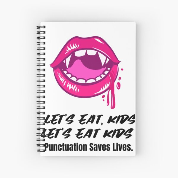 Item preview,  Let's Eat Kids Punctuation Saves Lives designed and sold by Skaters.