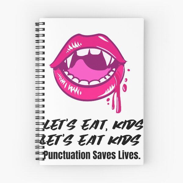 Item preview,  Let's Eat Kids Punctuation Saves Lives designed and sold by Skaters.
