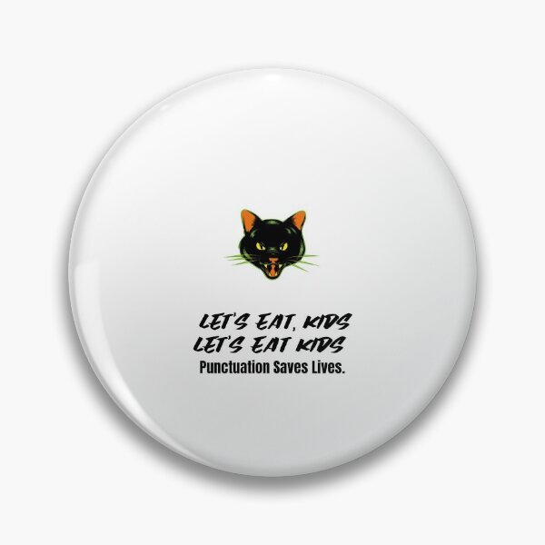 Item preview,  Let's Eat Kids Punctuation Saves Lives designed and sold by Skaters.