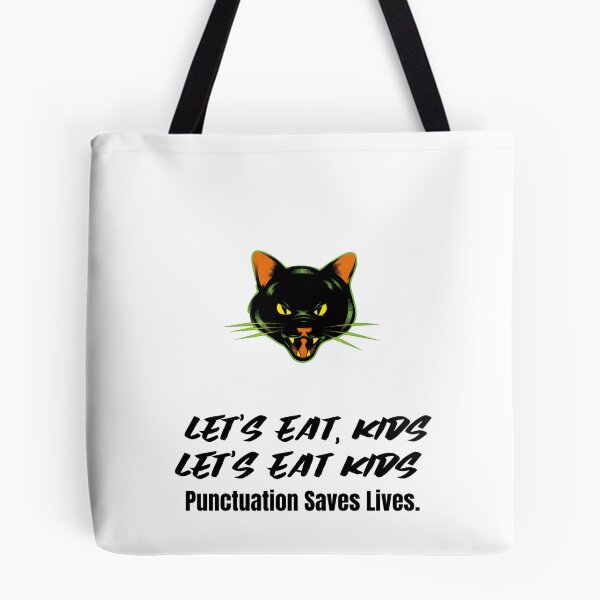 Item preview,  Let's Eat Kids Punctuation Saves Lives designed and sold by Skaters.
